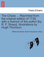 The Chace. A Poem 1140927817 Book Cover