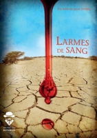 Larmes de sang (French Edition) 2342146981 Book Cover