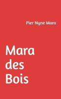 Mara des Bois (French Edition) B0DR9GNPF9 Book Cover