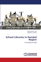 School Libraries in Nanded Region: An Analytical Study 365920451X Book Cover