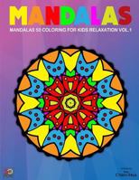 Mandalas 50 Coloring Pages For Older Kids Relaxation Vol.1 1546570837 Book Cover