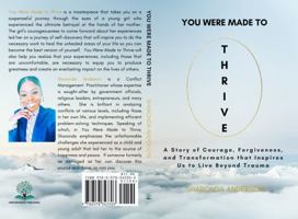 You Were Made to Thrive: A Story of Courage, Forgiveness, and Transformation that Inspires Us to Live Beyond Trauma 0578343304 Book Cover