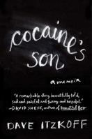 Cocaine's Son: A Memoir 1400065720 Book Cover
