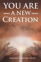 You Are A New Creation 1947352989 Book Cover