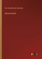 Meister-Briefe 3846033871 Book Cover