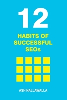 12 Habits of Successful SEOs: Staying Effective in an AI‑Driven Search Landscape 1764470427 Book Cover