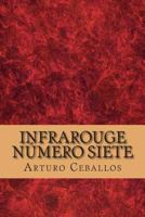 Infrarouge n�mero siete 149618288X Book Cover