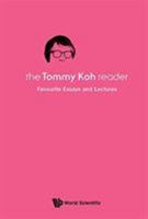 The Tommy Koh Reader:Favourite Essays and Lectures 9814571083 Book Cover