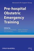 Pre-Hospital Obstetric Emergency Training 1405184752 Book Cover