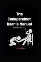 The Codependent User's Manual 1724003089 Book Cover