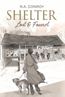 Shelter Lost and Found 0985719176 Book Cover