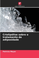 Criolipólise sobre o tratamento de adiposidade 6205646668 Book Cover