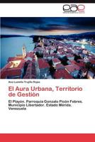 El Aura Urbana, Territorio de Gestión 384549820X Book Cover