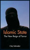 Islamic State: The New Reign of Terror 938601999X Book Cover