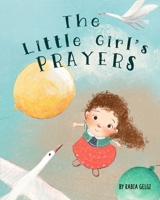 The Little Girl's Prayers B09ZB8PDD7 Book Cover