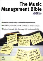 The Music Management Bible 1844920259 Book Cover