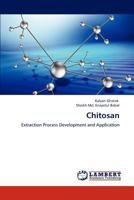 Chitosan: Extraction Process Development and Application 3659231142 Book Cover