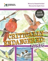 Conservation Collection AU - Critically Endangered: Birds 1922912891 Book Cover