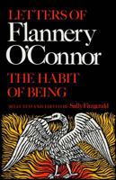 The Habit of Being: Letters of Flannery O'Connor 0374521042 Book Cover