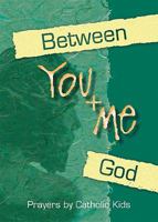 Between You & Me God 0819811718 Book Cover