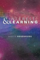 Interest and Learning 1483624293 Book Cover