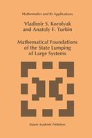 Mathematical Foundations of the State Lumping of Large Systems 940104919X Book Cover