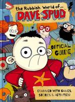 The Rubbish World of... Dave Spud (Official Guide) - as seen on CITV starring Johnny Vegas 1782267670 Book Cover