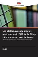 Les statistiques du produit intérieur brut (PIB) de la Chine - Comparaison avec le Japon (French Edition) 663021207X Book Cover