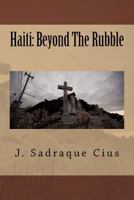 Haiti Beyond the Rubble 1490373691 Book Cover