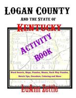 Logan County And the State of Kentucky Activity Book 0990520404 Book Cover