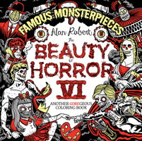 The Beauty of Horror 6: Famous Monsterpieces Coloring Book 1684059224 Book Cover