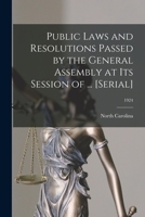 Public Laws and Resolutions Passed by the General Assembly at Its Session of ... [serial]; 1924 1014791502 Book Cover