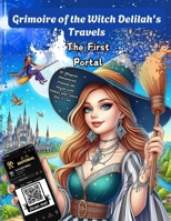 Grimoire of the Witch Delilah's Travels – The First Portal: The Witch’s Path B0DRYQ164J Book Cover