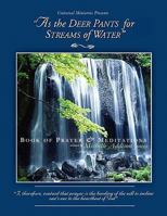 As The Deer Pants for Streams of Water 1456851950 Book Cover