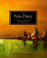 The Pain Diary: Your Guide to Successful Pain Management 1937258033 Book Cover