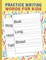 Practice Writing Words for Kids: Words Writing Exercise Workbook - Yellow 1731137095 Book Cover