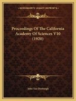 Proceedings Of The California Academy Of Sciences V10 1166451089 Book Cover
