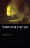 Philosophy and the Good Life 0521478901 Book Cover