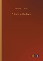 A Study in Shadows 1543018319 Book Cover