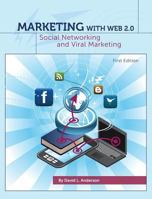 Marketing with Web 2.0: Social Networking and Viral Marketing (First Edition) 1609275071 Book Cover