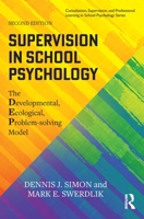 Supervision in School Psychology: The Developmental, Ecological, Problem-solving Model 1032150378 Book Cover