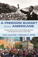A Freedom Budget for All Americans: Recapturing the Promise of the Civil Rights Movement in the Struggle for Economic Justice Today 1583673601 Book Cover