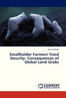 Smallholder Farmers' Food Security: Consequences of Global Land Grabs 3659327727 Book Cover