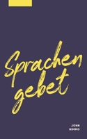 Sprachengebet (German Edition) 3748168640 Book Cover