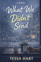 What We Didn't Send B0GFFPSRLD Book Cover