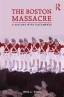 The Boston Massacre 0415873495 Book Cover