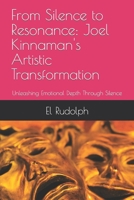 From Silence to Resonance: Joel Kinnaman's Artistic Transformation: Unleashing Emotional Depth Through Silence B0CP13C95S Book Cover