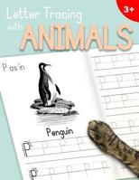 Letter Tracing With Animals: Learn the Alphabet - Handwriting Practice Workbook for Children in Preschool and Kindergarten - Light Blue-Peach Cover 172780046X Book Cover