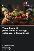 Tecnologia di produzione di ortaggi solanacei e leguminosi (Italian Edition) 6206519120 Book Cover