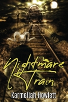 Nightmare Train B08TYVBH1T Book Cover